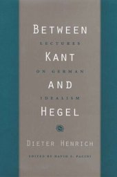 book Between Kant and Hegel: Lectures on German Idealism