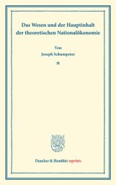 book Das Wesen und der Hauptinhalt der theoretischen Nationalökonomie