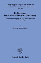 book Rückforderung bereits ausgezahlter Vorstandsvergütung: Zulässigkeit und Ausgestaltung von »Clawback«-Regelungen in Vorstandsverträgen