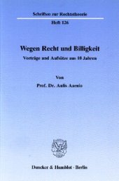 book Wegen Recht und Billigkeit: Vorträge und Aufsätze aus 10 Jahren