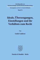 book Ideale, Überzeugungen, Einstellungen und ihr Verhältnis zum Recht.: Aus dem Amerikanischen übersetzt von Sigmund P. Martin.