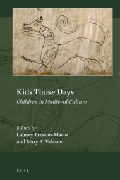 book Kids Those Days: Children in Medieval Culture