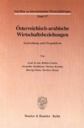 book Österreichisch-arabische Wirtschaftsbeziehungen: Entwicklung und Perspektiven