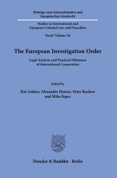 book The European Investigation Order: Legal Analysis and Practical Dilemmas of International Cooperation