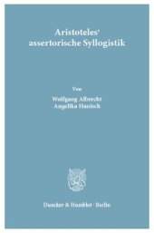 book Aristoteles' assertorische Syllogistik