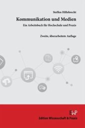 book Kommunikation und Medien.: Ein Arbeitsbuch für Hochschule und Praxis.