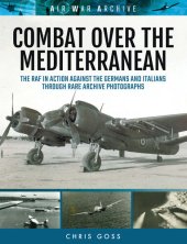 book Combat Over the Mediterranean: The RAF In Action Against the Germans and Italians