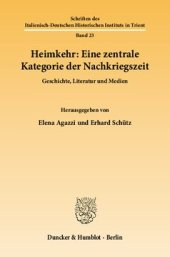 book Heimkehr: Eine zentrale Kategorie der Nachkriegszeit: Geschichte, Literatur und Medien