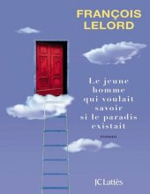 book Le jeune homme qui voulait savoir si le paradis existait