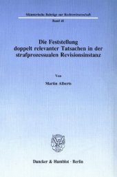 book Die Feststellung doppelt relevanter Tatsachen in der strafprozessualen Revisionsinstanz