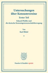 book Eduard Pfeiffer und die deutsche Konsumgenossenschaftsbewegung: Untersuchungen über Konsumvereine. Hrsg. von Hugo Thiel / Robert Wilbrandt. Monographien aus dem Konsumvereinswesen. Erster Teil. (Schriften des Vereins für Sozialpolitik 151/I)