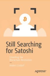 book Still Searching for Satoshi: Unveiling the Blockchain Revolution