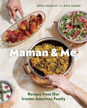 book Maman and Me: Recipes from Our Iranian American Family