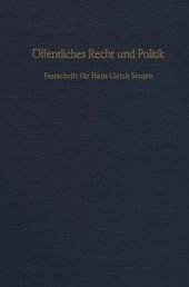 book Öffentliches Recht und Politik: Festschrift für Hans Ulrich Scupin zum 70. Geburtstag