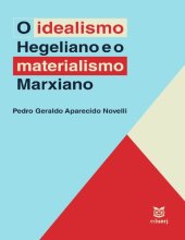 book O idealismo hegeliano e o materialismo marxiano