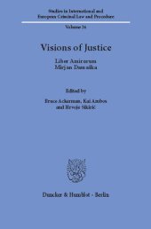 book Visions of Justice: Liber Amicorum Mirjan Damaška