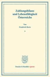 book Zahlungsbilanz und Lebensfähigkeit Österreichs: Zweiter Teil, hrsg. von Moritz Julius Bonn. Deutsche Zahlungsbilanz und Stabilisierungsfrage, im Auftrage des Vereins veranstaltet von Karl Diehl / Felix Somary. (Schriften des Vereins für Sozialpolitik 167/