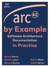 book arc42 by Example: Software Architecture Documentation in Practice, 3rd Edition