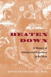 book Beaten down : a history of interpersonal violence in the West