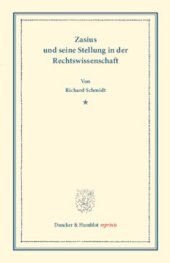 book Zasius und seine Stellung in der Rechtswissenschaft: Rede, gehalten zur Übergabe des Prorektorats an der Albert-Ludwigs-Universität zu Freiburg am 13. Mai 1903
