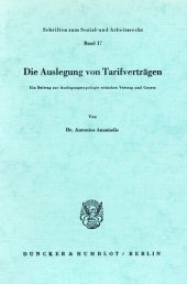 book Die Auslegung von Tarifverträgen: Ein Beitrag zur Auslegungstypologie zwischen Vertrag und Gesetz