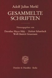 book Gesammelte Schriften: Erster Band: Grundlagen des Rechts. Erster Teilband. Hrsg. von Dorothea Mayer-Maly / Herbert Schambeck / Wolf-Dietrich Grussmann