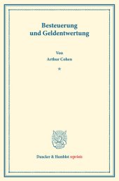 book Besteuerung und Geldentwertung: Finanzwissenschaftliche Untersuchungen, hrsg. von Walther Lotz, zweiter Teil. Deutsche Zahlungsbilanz und Stabilisierungsfrage, im Auftrage des Vereins veranstaltet von Karl Diehl / Felix Somary. (Schriften des Vereins für 