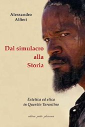 book Dal simulacro alla storia. Estetica ed etica in Quentin Tarantino