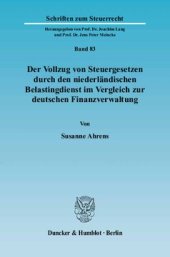 book Der Vollzug von Steuergesetzen durch den niederländischen Belastingdienst im Vergleich zur deutschen Finanzverwaltung