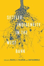 book Settler-Indigeneity in the West Bank