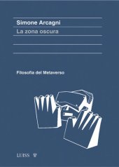 book La zona oscura. Filosofia del metaverso