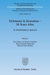 book Eichmann in Jerusalem – 50 Years After: An Interdisciplinary Approach