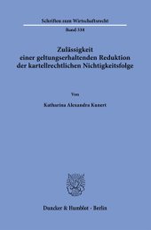 book Zulässigkeit einer geltungserhaltenden Reduktion der kartellrechtlichen Nichtigkeitsfolge