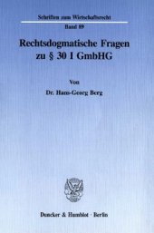 book Rechtsdogmatische Fragen zu § 30 I GmbHG