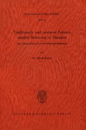 book Traditionelle und moderne Formen sozialer Sicherung in Tanzania: Eine Untersuchung ihrer Entwicklungsbedingungen