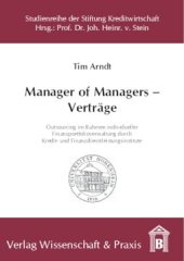 book Manager of Managers – Verträge: Outsourcing im Rahmen individueller Finanzportfolioverwaltung durch Kredit- und Finanzdienstleistungsinstitute