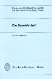 book Die Bauwirtschaft: Eine vorwiegend statistische Analyse