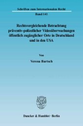 book Rechtsvergleichende Betrachtung präventiv-polizeilicher Videoüberwachungen öffentlich zugänglicher Orte in Deutschland und in den USA