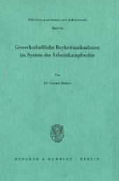 book Gewerkschaftliche Boykottmaßnahmen im System des Arbeitskampfrechts