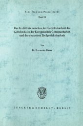 book Das Verhältnis zwischen der Gerichtsbarkeit des Gerichtshofes der Europäischen Gemeinschaften und der deutschen Zivilgerichtsbarkeit