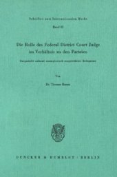 book Die Rolle des Federal District Court Judge im Verhältnis zu den Parteien: Dargestellt anhand exemplarisch ausgewählter Befugnisse