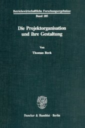 book Die Projektorganisation und ihre Gestaltung