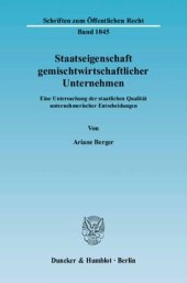 book Staatseigenschaft gemischtwirtschaftlicher Unternehmen: Eine Untersuchung der staatlichen Qualität unternehmerischer Entscheidungen