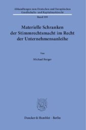 book Materielle Schranken der Stimmrechtsmacht im Recht der Unternehmensanleihe