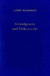 book Grundgesetz und Völkerrecht: Ein Studienbuch