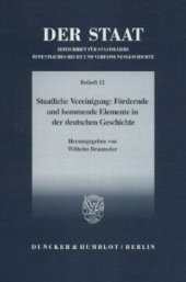 book Staatliche Vereinigung: Fördernde und hemmende Elemente in der deutschen Geschichte: Tagung der Vereinigung für Verfassungsgeschichte in Hofgeismar vom 13.3.–15.3.1995. (Red.: Gerald Kohl)