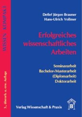 book Erfolgreiches wissenschaftliches Arbeiten: Seminararbeit - Bachelor-/Masterarbeit (Diplomarbeit) - Doktorarbeit