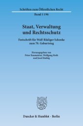 book Staat, Verwaltung und Rechtsschutz: Festschrift für Wolf-Rüdiger Schenke zum 70. Geburtstag