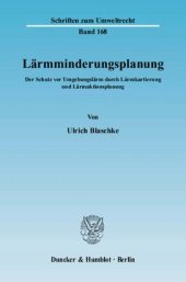 book Lärmminderungsplanung: Der Schutz vor Umgebungslärm durch Lärmkartierung und Lärmaktionsplanung