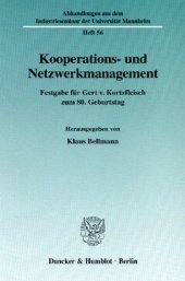 book Kooperations- und Netzwerkmanagement: Festgabe für Gert v. Kortzfleisch zum 80. Geburtstag